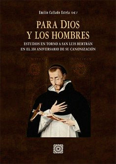 PARA DIOS Y LOS HOMBRES, de CALLADO ESTELA, EMILIO | portada del libro