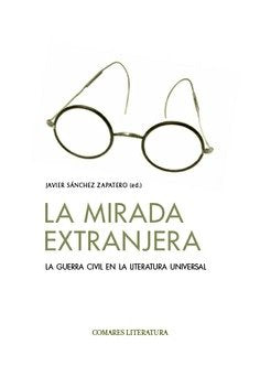 LA MIRADA EXTRANJERA, de SANCHEZ ZAPATERO, JAVIER | portada del libro