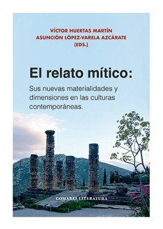 EL RELATO MITICO, de HUERTAS MARTIN | portada del libro