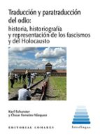 TRADUCCION Y PARATRADUCCION DEL ODIO, de KARL SCHURSTER | portada del libro