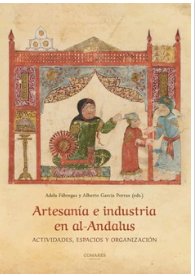 ARTESANIA E INDUSTRIA EN AL-ANDALUS, de FABREGAS | portada del libro