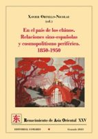 EN EL PAIS DE LOS CHINOS, de XAVIER ORTELLS NICOLAU | portada del libro