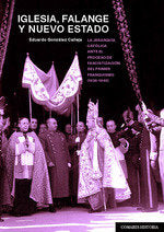 IGLESIA, FALANGE Y NUEVO ESTADO, de GONZALEZ CALLEJA, EDUARDO | portada del libro