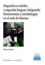 DISPOSITIVOS MOVILES Y SEGUNDAS LENGUAS, de ANDUJAR, ALBERTO | portada del libro