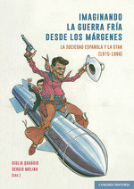 IMAGINANDO LA GUERRA FRIA DESDE LOS MARGENES, de QUAGGIO, GIULIA | portada del libro