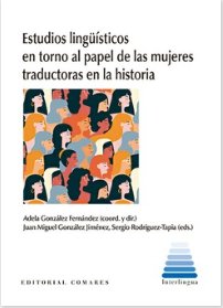 ESTUDIOS LINGUISTICOS EN TORNO AL PAPEL DE LAS MUJERES TRADU, de GONZALEZ FERNANDEZ, ADELA | portada del libro