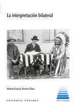 LA INTERPRETACION BILATERAL, de TORRES DIAZ, MARIA GRACIA | portada del libro