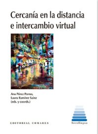 CERCANIA EN LA DISTANCIA E INTERCAMBIO VIRTUAL, de PEREZ PORRAS, ANA | portada del libro