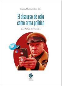 EL DISCURSO DE ODIO COMO ARMA POLITICA, de MARTIN JIMENEZ, VIRGINIA | portada del libro