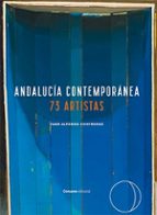ANDALUCIA CONTEMPORANEA 73 ARTISTAS, de JUAN ALFONSO CONTRERAS | portada del libro