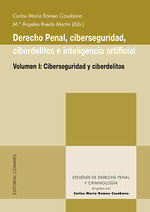 DERECHO PENAL, CIBERSEGURIDAD, CIBERDELITOS E INTELIGENCIA A, de ROMEO CASABONA, CARLOS MARIA | portada del libro