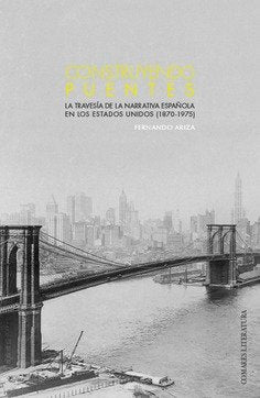 CONSTRUYENDO PUENTES, de ARIZA, FERNANDO | portada del libro