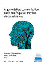 ARGUMENTATION, COMMUNICATION, OUTILS NUMERIQUES ET TRANSFERT, de GIL CASADOMET, ARANZAZU | portada del libro