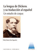 LA LENGUA DE DICKENS Y SU TRADUCCION AL ESPAÑOL, de RUANO SAN SEGUNDO, PABLO | portada del libro