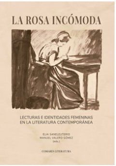 LA ROSA INCOMODA, de SANELEUTERIO, ELIA | portada del libro
