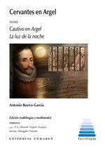 CERVANTES EN ARGEL, de BUENO GARCIA, ANTONIO | portada del libro