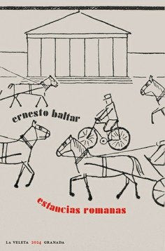 ESTANCIAS ROMANAS, de BALTAR, ERNESTO | portada del libro