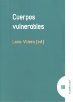 CUERPOS VULNERABLES, de VALERA, LUCA | portada del libro