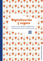 DIGITALIZACION Y SEGURO, de MUÑOZ PAREDES, MARIA LUISA | portada del libro