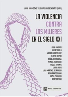 LA VIOLENCIA CONTRA LAS MUJERES EN EL SIGLO XXI, de NUÑO GOMEZ, LAURA | portada del libro