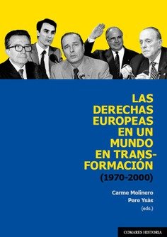 LAS DERECHAS EUROPEAS EN UN MUNDO EN TRANSFORMACION (1970-20, de MOLINERO, CARME | portada del libro