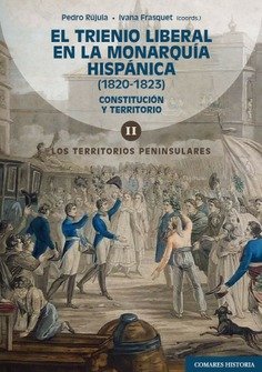 EL TRIENIO LIBERAL EN LA MONARQUIA HISPANICA (1820-1823). VO, de RUJULA, PEDRO | portada del libro