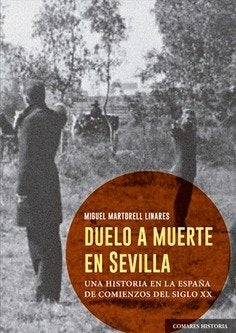 DUELO A MUERTE EN SEVILLA, de MARTORELL LINARES,MIGUEL | portada del libro