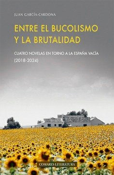 ENTRE EL BUCOLISMO Y LA BRUTALIDAD, de GARCIA-CARDONA, JUAN | portada del libro