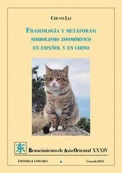 FRASEOLOGIA Y METAFORAS SIMBOLISMO ZOOMORFICO EN ESPAÑOL Y, de CHUNYI,LEI | portada del libro