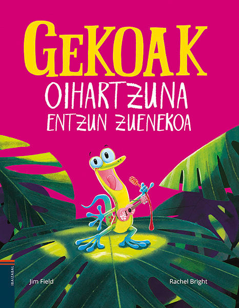 (EUS).GEKOAK OIHARTZUNA ENTZUN ZUENEKOA, de BRIGHT | portada del libro