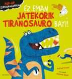 Ez eman jatekorik tiranosauro bati!, de Harriet Evans | portada del libro
