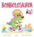 (eus).bonbolosauroa.(albumak), de Rachel Bright | portada del libro