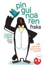 (eus).pinguinoaren fraka.(paper txoriak sail gorria), de Carlos López | portada del libro