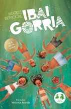 (eus).ibai gorria.(paper txoriak sail berdea), de BEATRIZ BERROCAL | portada del libro
