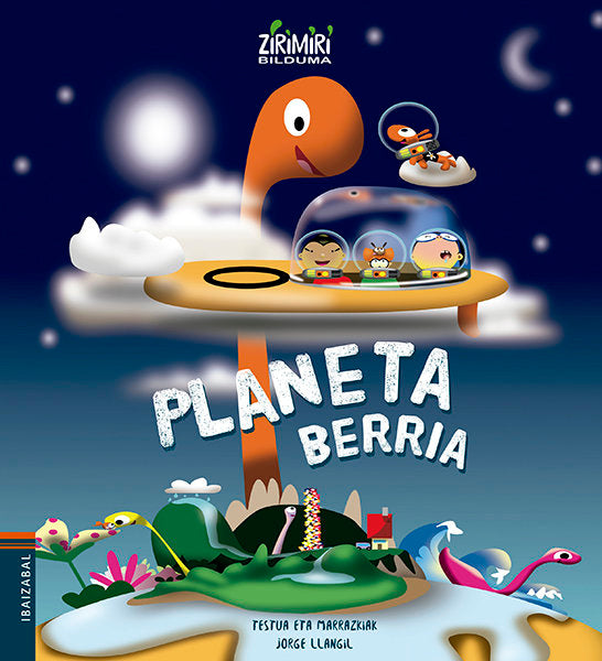 (EUS).PLANETA BERRIA.(ZIRIMIRI BILDUMA), de LLANGIL | portada del libro