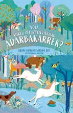 (EUS).NOLA LORTU ZITUZTEN HEGOAK ADARBAKARREK?, de Varios autores | portada del libro