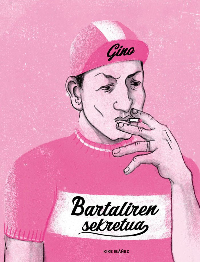 GINO BARTALIREN SEKRETUA, de IBAÑEZ, KIKE | portada del libro