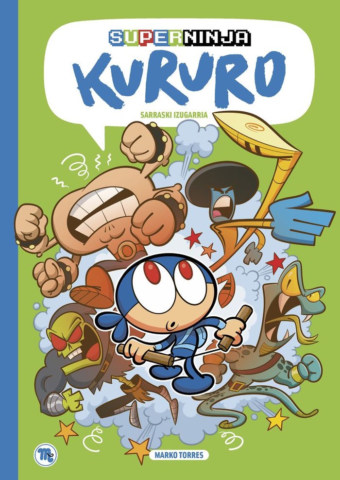 SUPERNINJA KURURO 02: SARRASKI IZUGARRIA, de TORRES, MARKO | portada del libro