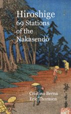 Hiroshige 69 Stations of the Nakasendo, de CRISTINA BERNA | portada del libro
