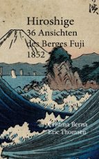 Hiroshige 36 Ansichten des Berges Fuji 1852, de CRISTINA BERNA | portada del libro