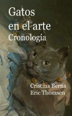 Gatos en el arte Cronología, de CRISTINA BERNA | portada del libro