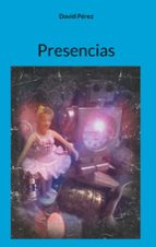 Presencias, de DAVID PEREZ | portada del libro