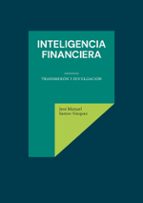 Inteligencia financiera, de JOSE MANUEL SANTOS VAZQUEZ | portada del libro