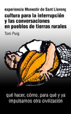 Cultura para la interrupción y las conversaciones en pueblos de tierras rurales, de TONI PUIG PICART | portada del libro