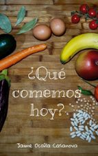¿Qué comemos hoy?, de JAIME OCAÑA CASANOVA | portada del libro