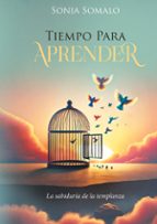 Tiempo para aprender, de SONIA SOMALO | portada del libro