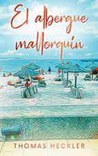 El albergue mallorquín, de THOMAS HECKLER | portada del libro