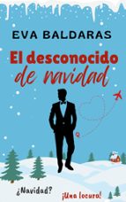 El desconocido de navidad, de EVA BALDARAS | portada del libro