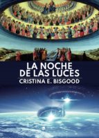 La noche de las luces, de CRISTINA E. BISGOOD | portada del libro