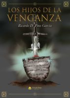 Los hijos de la venganza, de RICARDO D. PINO GARCIA | portada del libro